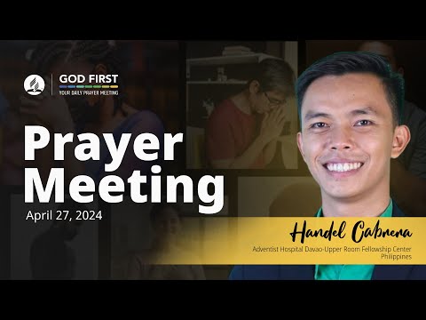 God First Your Daily Prayer Meeting – April 27, 20…