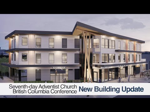 New British Columbia Conference Building Update (M…