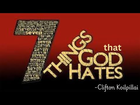 7 Things That God Hates | Clifton Koilpillai | Bib…