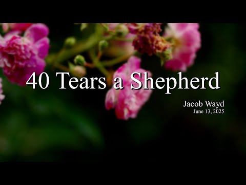 Vespers June 13, 2025 | 40 Tears a Shepherd