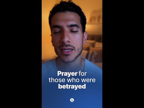 Prayer for those who were betrayed