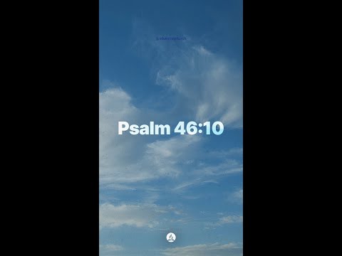 Psalm 46:10 • Bible Verse of the Day