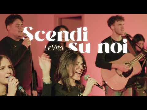 SCENDI SU NOI – Concerto “YESHUA” | LeVita