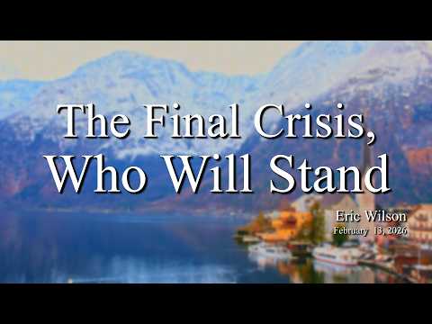Vespers| Feb 13, 2026 |The Final Crisis, Who Will&hellip;