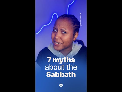 7 myths about the Sabbath