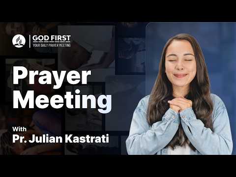 God First: Your Daily Prayer Meeting #1293