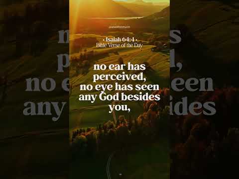 Isaiah 64:4 • Bible Verse of the Day