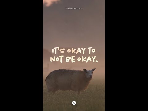 It’s okay to not be okay.