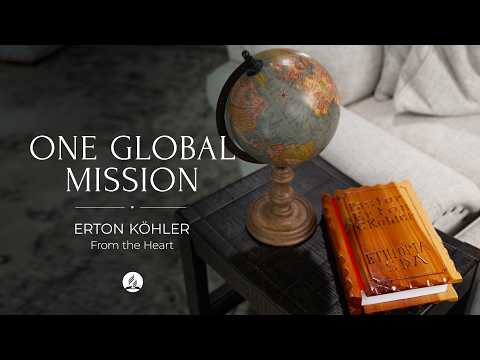 One Global Mission – Pastor Erton Köhler