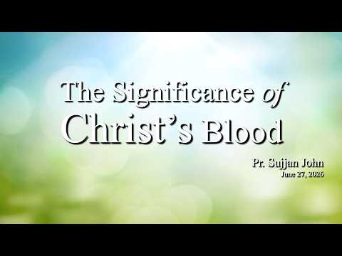 The Significance of Christ’s Blood