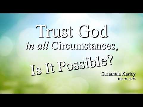 Vespers | June 26, 2026, | Trust God in all Circum&hellip;