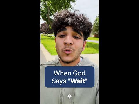 When God Says “Wait”