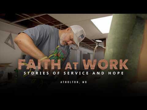 Faith at Work – Atholton, Maryland