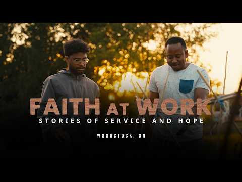 Faith at Work – Woodstock, Ontario, Canada