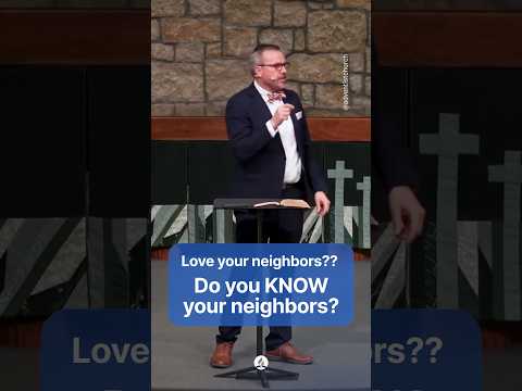 Pastor Chad Stuart on Loving Your Neighbors