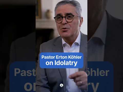Pastor Erton Köhler on Idolatry