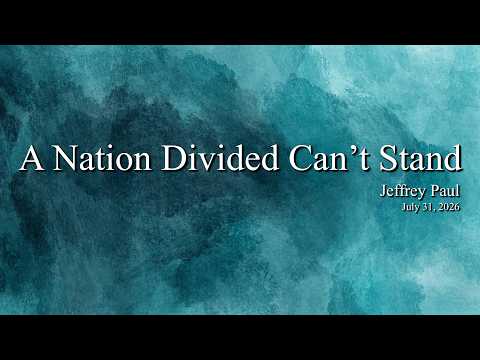 Vespers | July 31, 2026, | A Nation Divided Can’t&hellip;