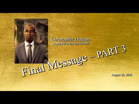 Afternoon | Aug 22, 2026 – Final Message – PART 3