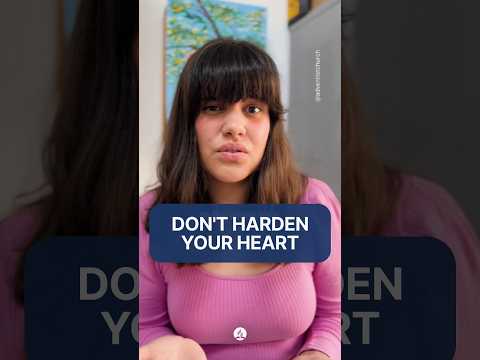 Do Not Harden Your Heart