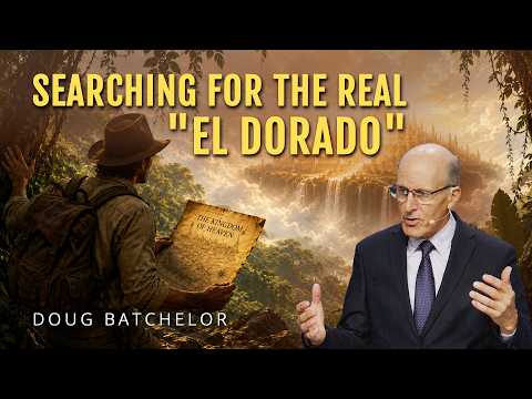 Searching For The Real “El Dorado” | Doug Batchelo&hellip;