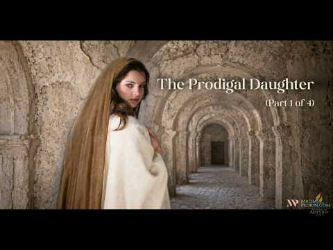 The Prodigal Daughter – Part 2