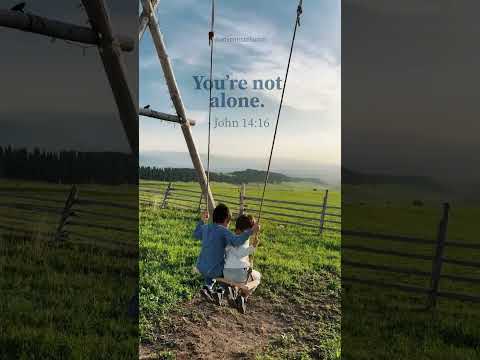 You’re Not Alone. Even Now